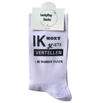 Print Ik moet je wat vertellen je wordt tante sokken