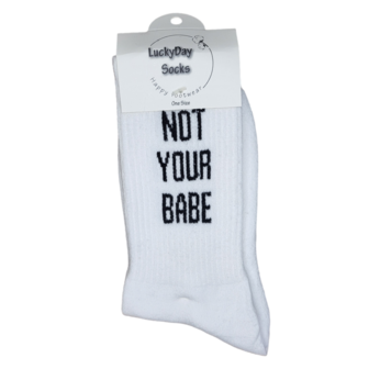 Not youre babe socks - grappige sokken - luckyday socks