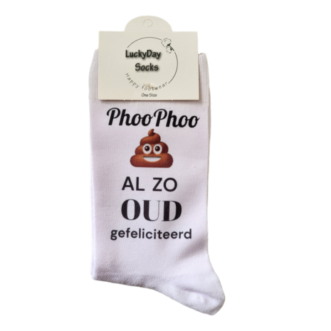 Print Phoo Phoo al zo oud gefeliciteerd sokken