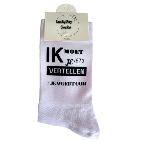 Print Ik moet je wat vertellen je wordt oom sokken