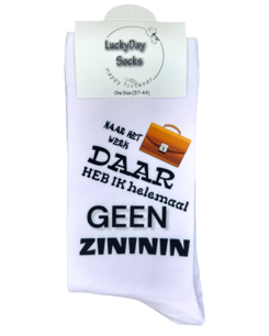 Print Naar het werk, Daar heb ik helemaal geen zininin